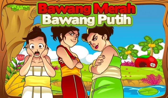 Cerita Rakyat Bawang Merah Bawang Putih Dialog